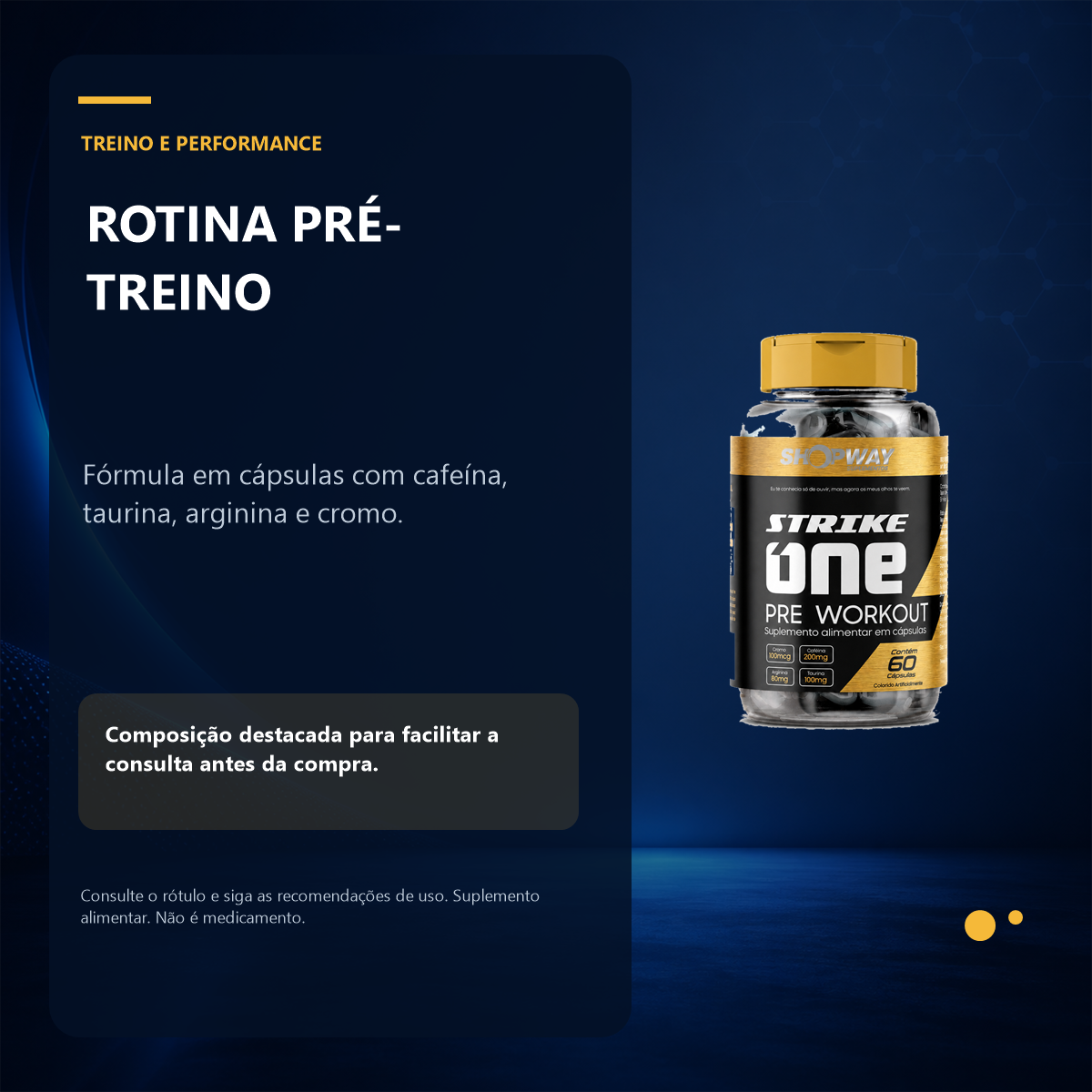 Informações para a rotina com Kit 2 Strike One Pré-Treino — 120 cápsulas