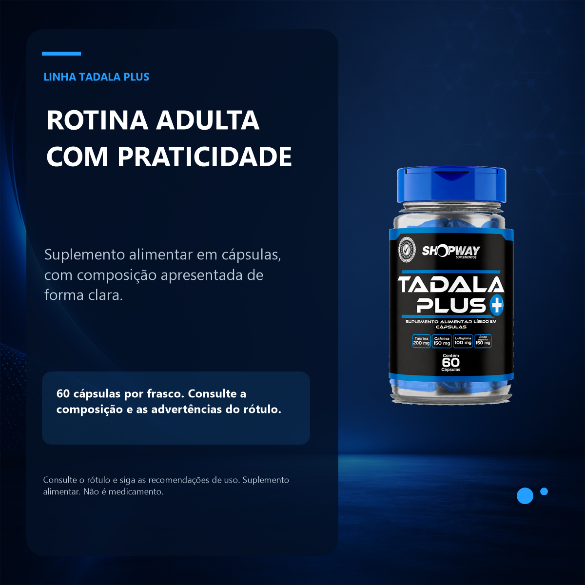 Informações para a rotina com Kit 3 Tadala Plus 5mg — 180 cápsulas